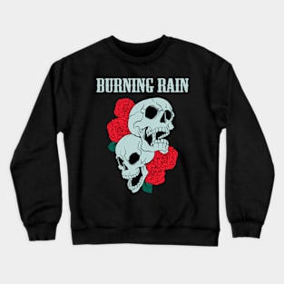 BURNING RAIN BAND Crewneck Sweatshirt